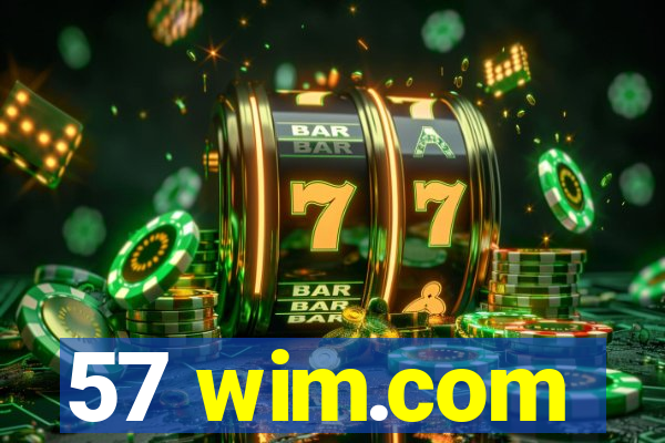 57 wim.com